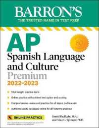 AP Spanish Language and Culture Premium， 2022-2023: 5 Practice Tests + Comprehensive Review + Online Practice (Barron's Ap)