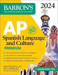 AP Spanish Language and Culture Premium， 2024: 5 Practice Tests + Comprehensive Review + Online Practice (Barron's Test Prep)
