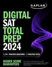 Digital SAT Total Prep 2024 with 2 Full Length Practice Tests, 1,000+ Practice Questions, and End of Chapter Quizzes (Kaplan Test Prep)