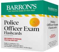 Police Officer Exam Flashcards, Second Edition: Up-To-Date Review : + Sorting Ring for Custom Study (Barron's Test Prep) （2ND）