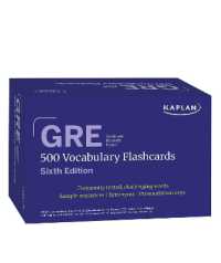 GRE Vocabulary Flashcards, Sixth Edition + Online Access to Review Your Cards, a Practice Test, and Video Tutorials (Kaplan Test Prep) （Sixth）