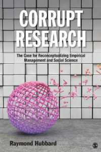 実証的社会科学のための研究腐敗の理解<br>Corrupt Research : The Case for Reconceptualizing Empirical Management and Social Science