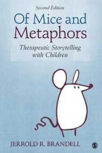 Of Mice and Metaphors : Therapeutic Storytelling with Children （2ND）