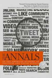 The Annals of the American Academy of Political & Social Science : Toward Computational Social Science: Big Data in Digital Environments (Annals of the American Academy of Political and Social Scien)