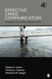 Effective Crisis Communication : Moving from Crisis to Opportunity