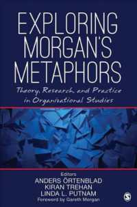 Exploring Morgan's Metaphors : Theory, Research, and Practice in Organizational Studies