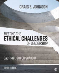 Meeting the Ethical Challenges of Leadership : Casting Light or Shadow