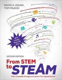 From STEM to STEAM : Brain-Compatible Strategies and Lessons That Integrate the Arts （2ND）