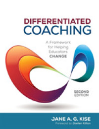 Differentiated Coaching : A Framework for Helping Educators Change （2ND）