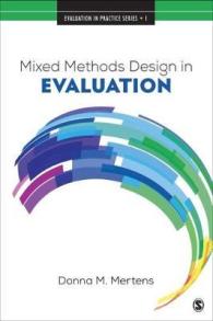 混合研究法設計と評価<br>Mixed Methods Design in Evaluation (Evaluation in Practice Series)