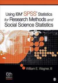 IBM SPSSを用いた統計学（第６版）<br>Using IBM SPSS Statistics for Research Methods and Social Science Statistics （6TH）