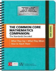 The Common Core Mathematics Companion: the Standards Decoded, High School : What They Say, What They Mean, How to Teach Them (Corwin Mathematics Series) （Spiral）