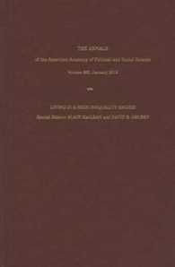 The Annals of the American Academy of Political and Social Science : Living in a High Inequality Regime (Annals of the American Academy of Political and Social Scien)