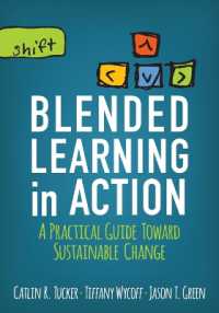 Blended Learning in Action : A Practical Guide toward Sustainable Change (Corwin Teaching Essentials)