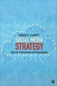 Social Media Strategy : Tools for Professionals and Organizations