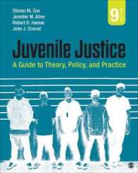 Juvenile Justice : A Guide to Theory, Policy, and Practice （9TH）