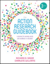 The Action Research Guidebook : A Process for Pursuing Equity and Excellence in Education （3RD）