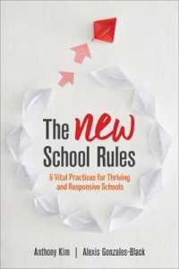 The NEW School Rules : 6 Vital Practices for Thriving and Responsive Schools