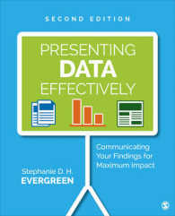 Presenting Data Effectively : Communicating Your Findings for Maximum Impact （2ND）