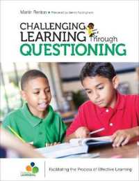 Challenging Learning through Questioning : Facilitating the Process of Effective Learning (Corwin Teaching Essentials)