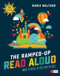 The Ramped-Up Read Aloud : What to Notice as You Turn the Page (Corwin Literacy)