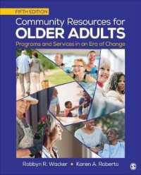 高齢者のための地域サービス（第５版）<br>Community Resources for Older Adults : Programs and Services in an Era of Change （5TH）