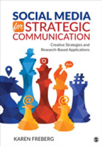 Social Media for Strategic Communication : Creative Strategies and Research-based Applications