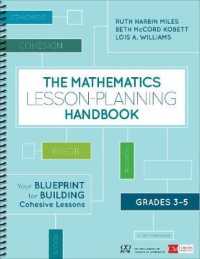 The Mathematics Lesson-Planning Handbook, Grades 3-5 : Your Blueprint for Building Cohesive Lessons (Corwin Mathematics Series) （Spiral）