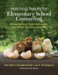 Hatching Results for Elementary School Counseling : Implementing Core Curriculum and Other Tier One Activities