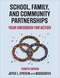 School, Family, and Community Partnerships : Your Handbook for Action （4TH）