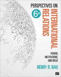 Perspectives on International Relations : Power, Institutions, and Ideas （6TH）