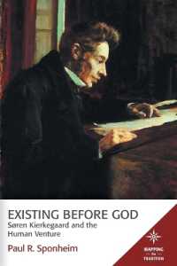 Existing before God : Sren Kierkegaard and the Human Venture (Mapping the Tradition)