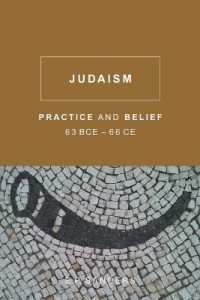 Judaism : Practice and Belief, 63 BCE66 CE