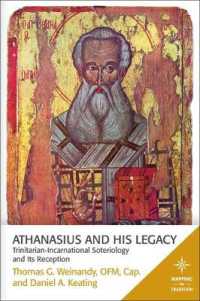 Athanasius and His Legacy : Trinitarian-Incarnational Soteriology and its Reception