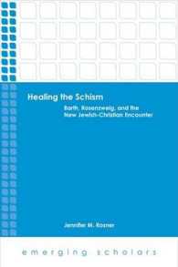 Healing the Schism : Barth, Rosenzweig, and the New Jewish-christian Encounter (Emerging Scholars) -- Hardback