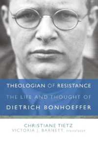 Theologian of Resistance : The Life and Thought of Dietrich Bonhoeffer