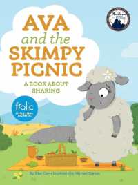 Ava and the Skimpy Picnic (Frolic First Faith)
