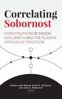 Correlating Sobornost : Conversations between Karl Barth and the Russian Orthodox Tradition