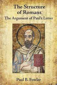 The Structure of Romans : The Argument of Paul's Letter