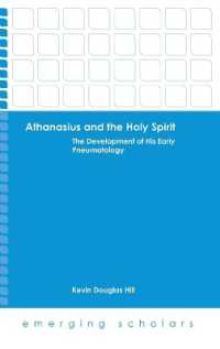 Althanasius and the Holy Spirit : The Development of His Early Pneumatology (Emerging Scholars)