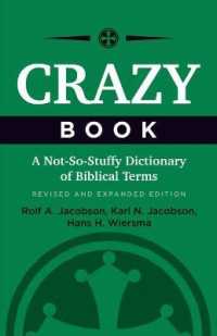 Crazy Book : A Not-So-Stuffy Dictionary of Biblical Terms, Revised and Expanded Edition