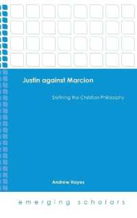 Justin against Marcion (Emerging Scholars)