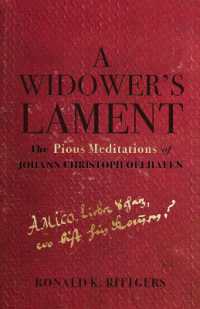 A Widower's Lament : The Pious Meditations of Johann Christoph Oelhafen