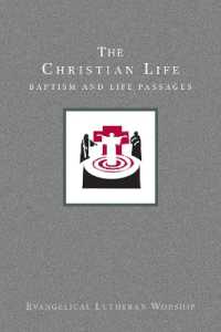 Using Evangelical Lutheran Worship, Vol 2 : The Christian Life (Paperback) (Evangelical Lutheran Worship)