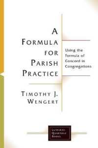 A Formula for Parish Practice : Using the Formula of Concord in Congregations (Lutheran Quarterly Books)