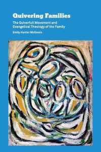 Quivering Families : The Quiverfull Movement and Evangelical Theology of the Family