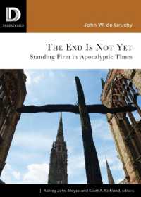 The End is Not Yet : Standing Firm in Apocalyptic Times (South Asian Theology)