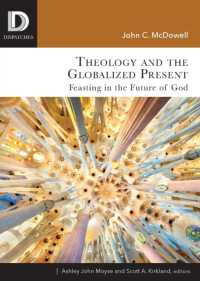 Theology and the Globalized Present : Feasting in the Future of God (Dispatches)