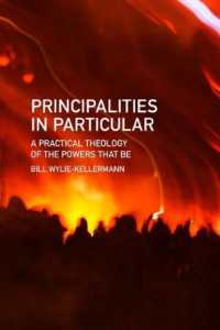 Principalities in Particular : A Practical Theology of the Powers That be (Christian Understandings)