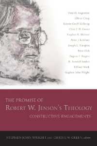 The Promise of Robert W. Jenson's Theology : Constructive Engagements